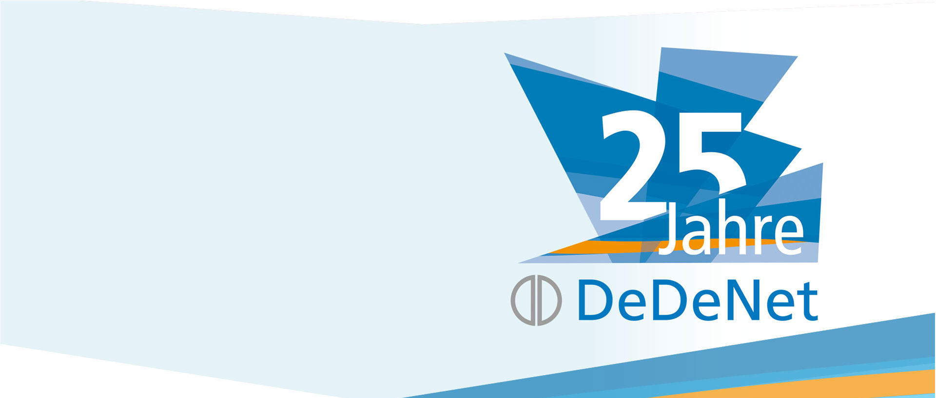 For 25 years: DeDeNet has been developing mobile IT solutions for your success. 